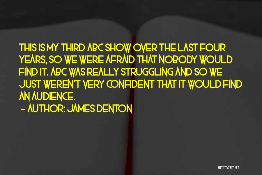 Abc's Quotes By James Denton