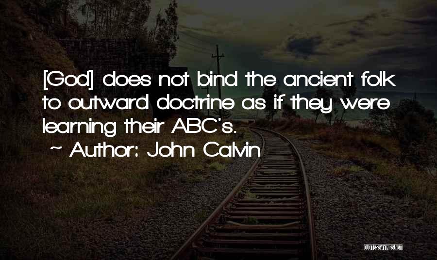 Abc's Quotes By John Calvin