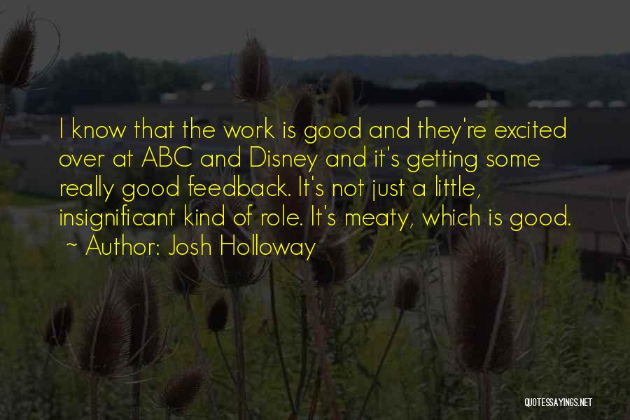 Abc's Quotes By Josh Holloway