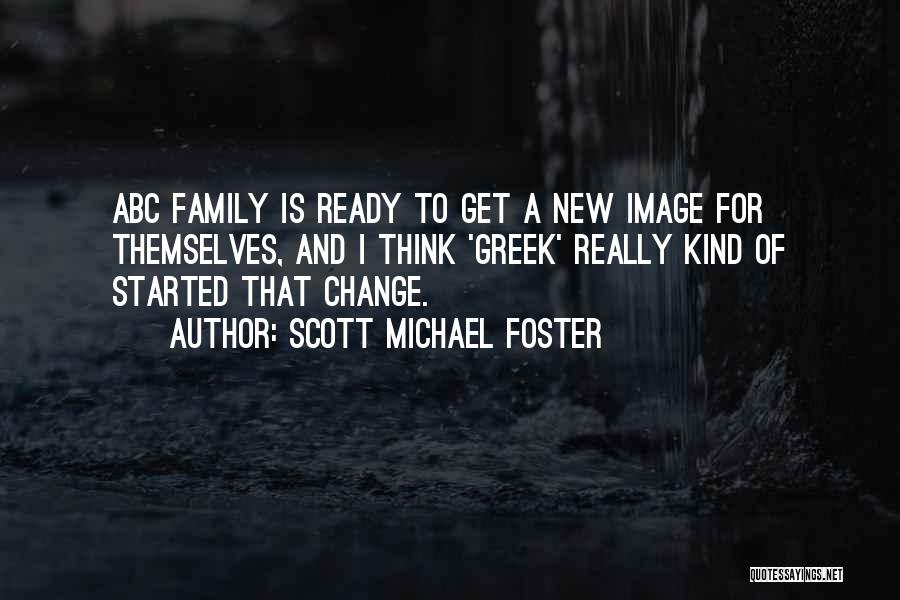 Abc's Quotes By Scott Michael Foster