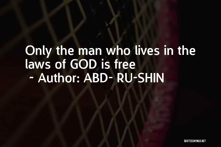 Abd-al-kadir Quotes By ABD- RU-SHIN