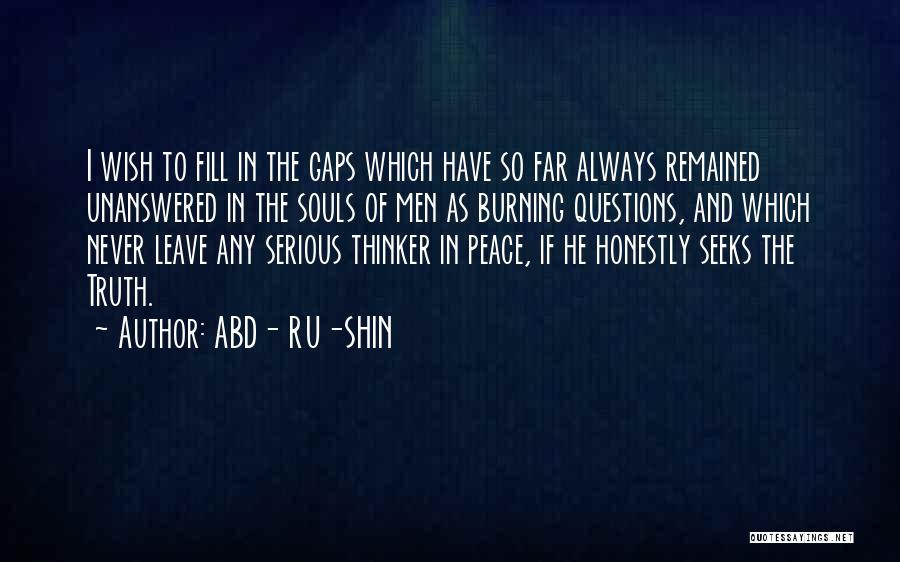 Abd-al-kadir Quotes By ABD- RU-SHIN