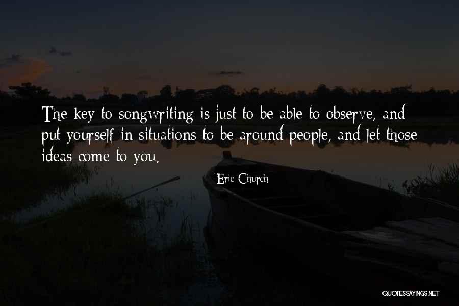 Abdala Bucaram Quotes By Eric Church Abdala Bucaram Quotes By Eric Church