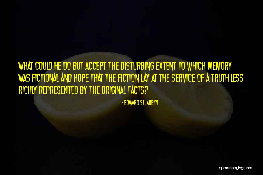 Abdala Y Quotes By Edward St. Aubyn Abdala Y Quotes By Edward St. Aubyn