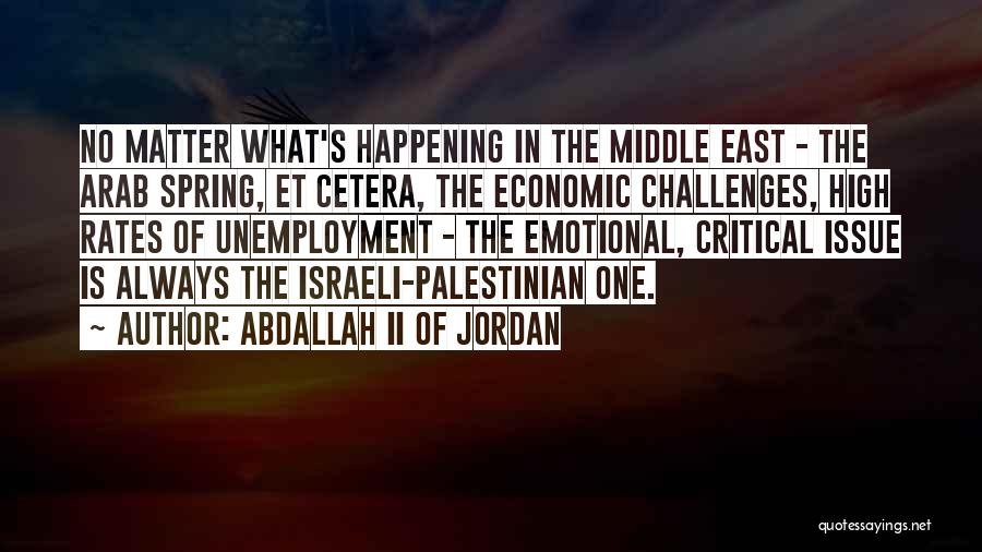 Abdallah II Of Jordan Quotes 631325