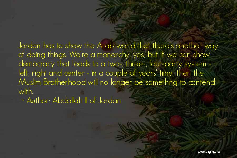 Abdallah II Of Jordan Quotes 754250