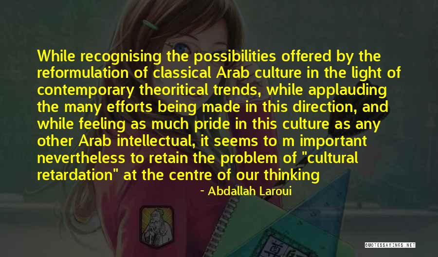 Abdallah Laroui Quotes 471649 Abdallah Laroui Quotes 471649