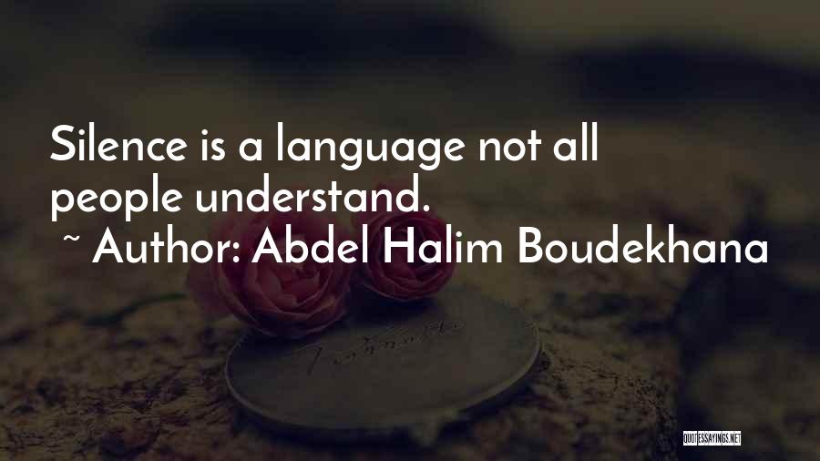 Abdel Halim Boudekhana Quotes 1793379