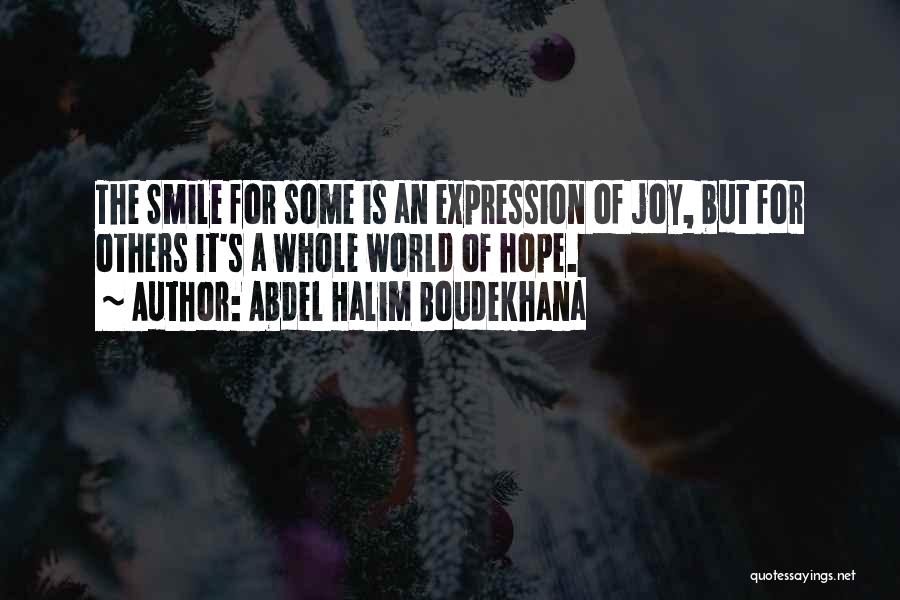 Abdel Halim Boudekhana Quotes 386353