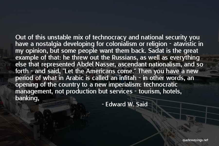 Abdel Nasser Quotes By Edward W. Said