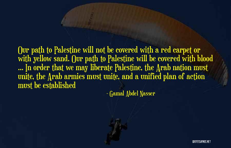 Abdel Nasser Quotes By Gamal Abdel Nasser