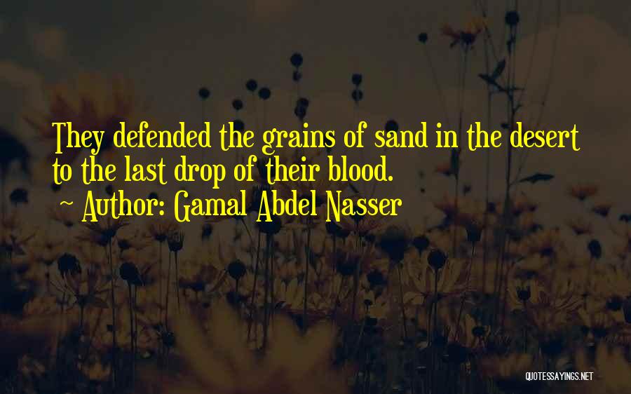 Abdel Nasser Quotes By Gamal Abdel Nasser