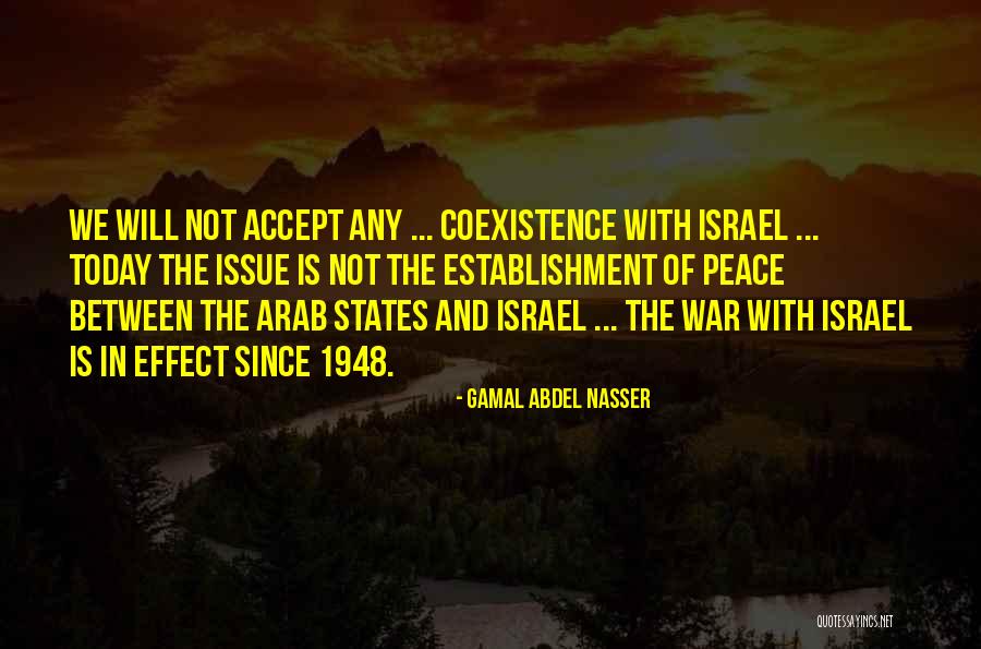 Abdel Nasser Quotes By Gamal Abdel Nasser