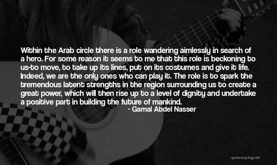 Abdel Nasser Quotes By Gamal Abdel Nasser Abdel Nasser Quotes By Gamal Abdel Nasser