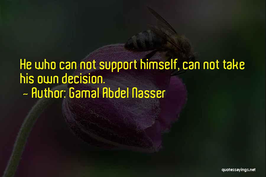 Abdel Nasser Quotes By Gamal Abdel Nasser