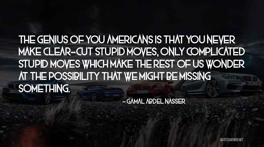 Abdel Nasser Quotes By Gamal Abdel Nasser Abdel Nasser Quotes By Gamal Abdel Nasser