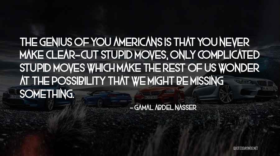 Abdel Nasser Quotes By Gamal Abdel Nasser