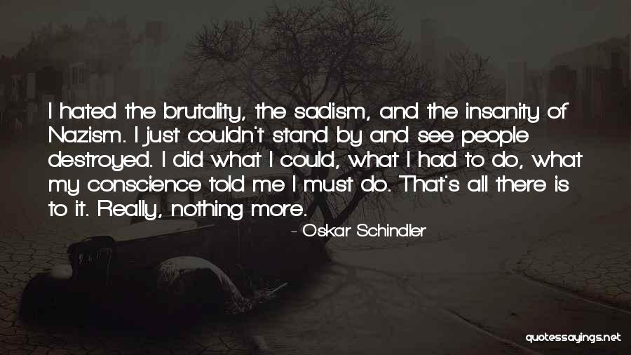 Abdelali Sajia Quotes By Oskar Schindler Abdelali Sajia Quotes By Oskar Schindler