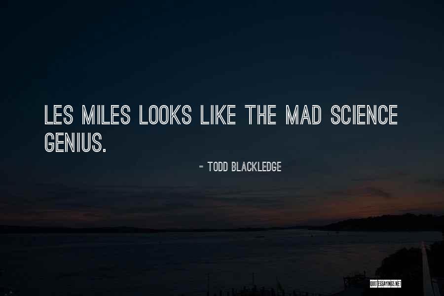 Abdelhadi Games Quotes By Todd Blackledge