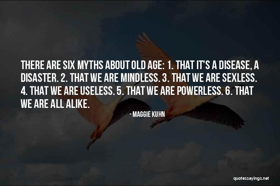 Abdelhak Grar Quotes By Maggie Kuhn Abdelhak Grar Quotes By Maggie Kuhn