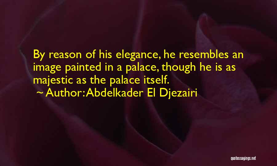 Abdelkader El Djezairi Quotes 1784837