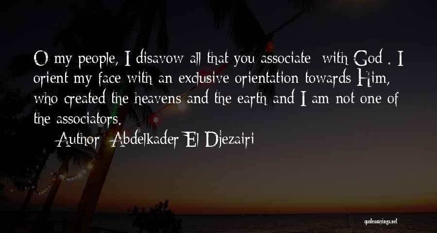 Abdelkader El Djezairi Quotes 2269436