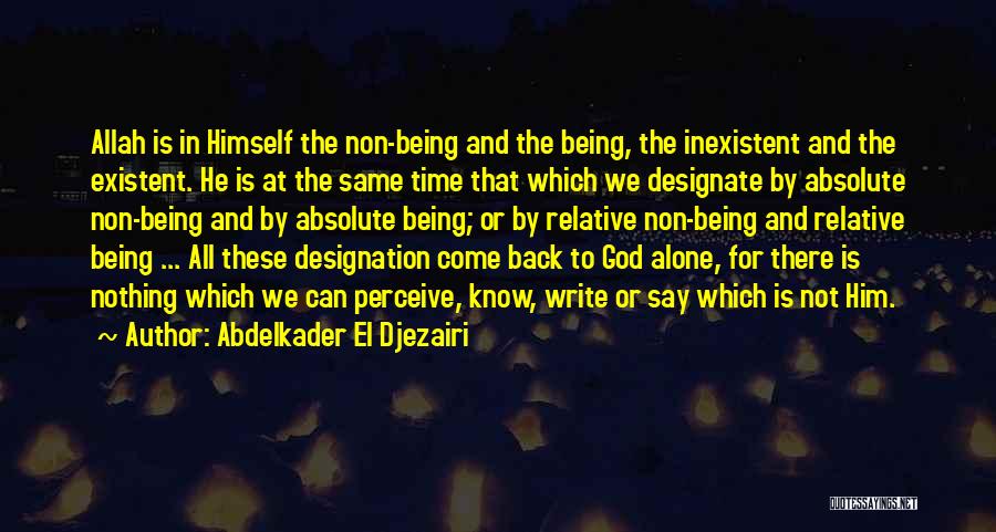 Abdelkader Quotes By Abdelkader El Djezairi