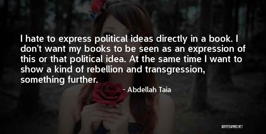 Abdellah Taia Quotes 1691286 Abdellah Taia Quotes 1691286