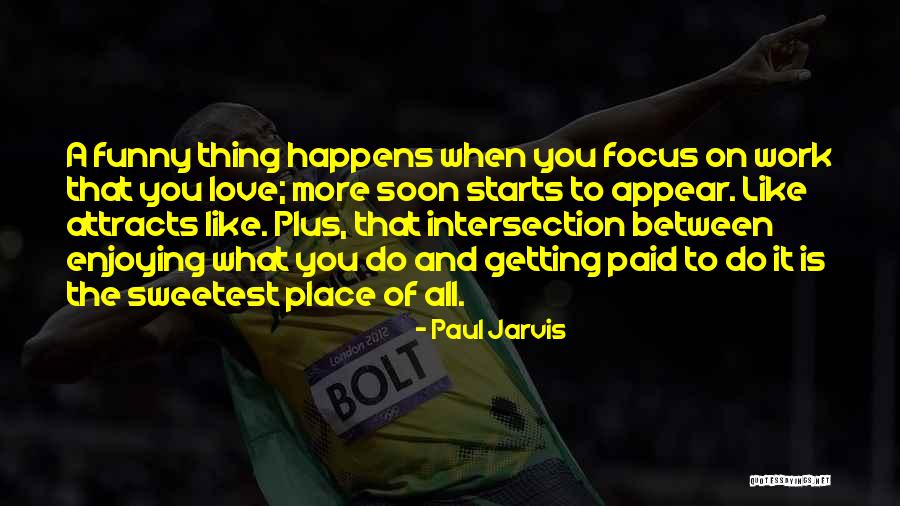 Abdellas Quotes By Paul Jarvis Abdellas Quotes By Paul Jarvis