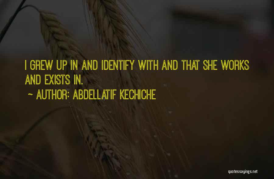 Abdellatif Kechiche Quotes 2167508