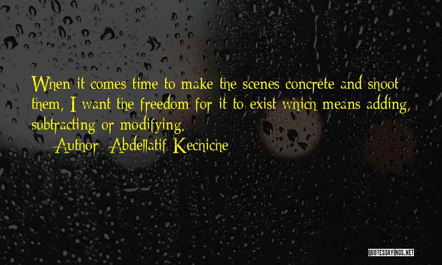 Abdellatif Kechiche Quotes 318688