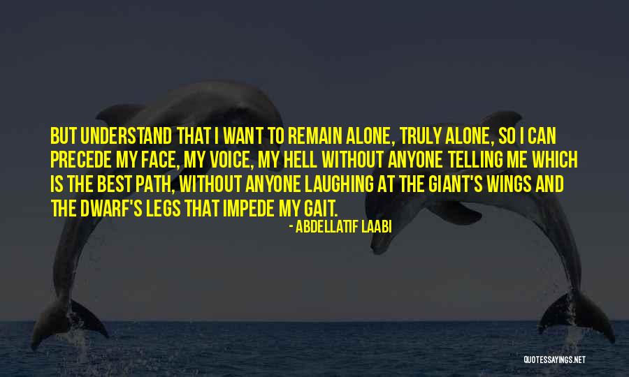 Abdellatif Laabi Quotes 1481207 Abdellatif Laabi Quotes 1481207