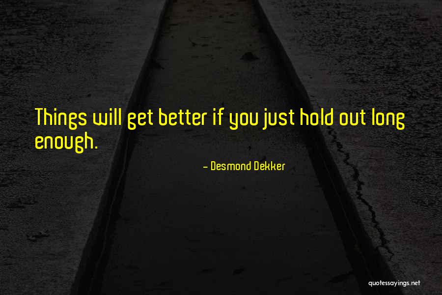 Abdelmalek Saadi Quotes By Desmond Dekker Abdelmalek Saadi Quotes By Desmond Dekker