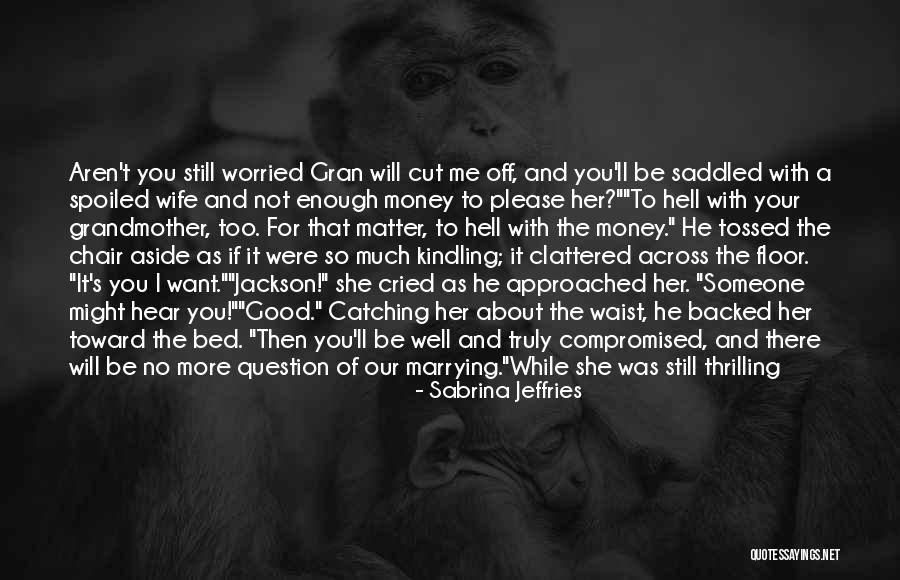 Abdelmoula Mohamed Quotes By Sabrina Jeffries Abdelmoula Mohamed Quotes By Sabrina Jeffries