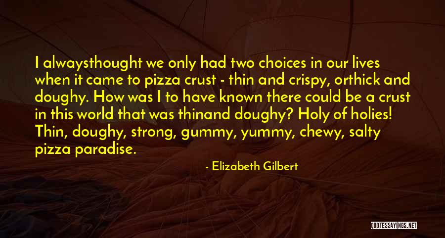 Abdelouahed Bouanani Quotes By Elizabeth Gilbert Abdelouahed Bouanani Quotes By Elizabeth Gilbert
