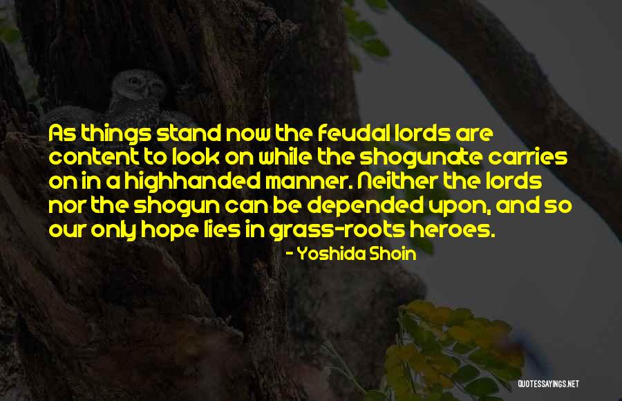 Abdelwaheb Mekacher Quotes By Yoshida Shoin Abdelwaheb Mekacher Quotes By Yoshida Shoin