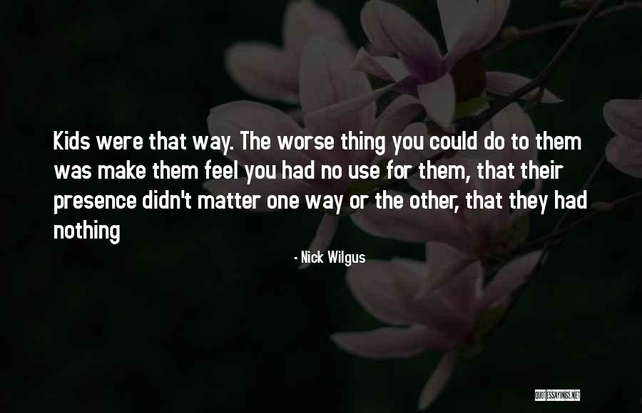 Abdelwahed Fatin Quotes By Nick Wilgus Abdelwahed Fatin Quotes By Nick Wilgus