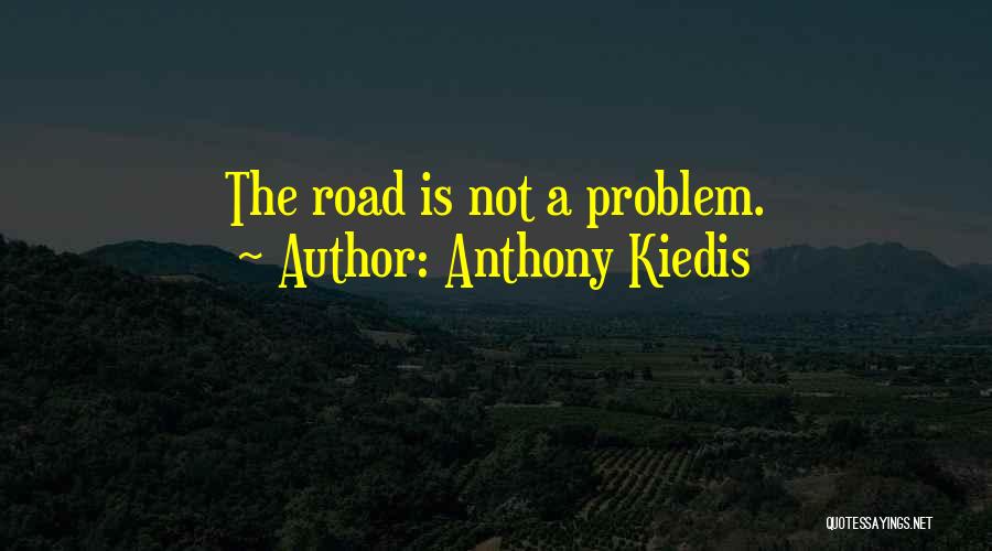 Abdennour Aymen Quotes By Anthony Kiedis