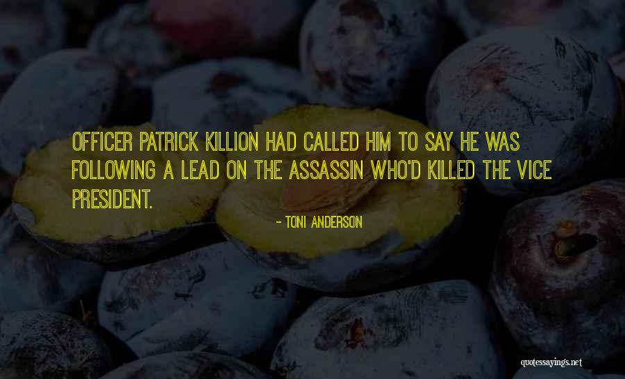 Abderahmen Chikhaoui Quotes By Toni Anderson Abderahmen Chikhaoui Quotes By Toni Anderson