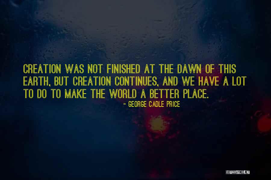 Abderrazek Khfacha Quotes By George Cadle Price Abderrazek Khfacha Quotes By George Cadle Price