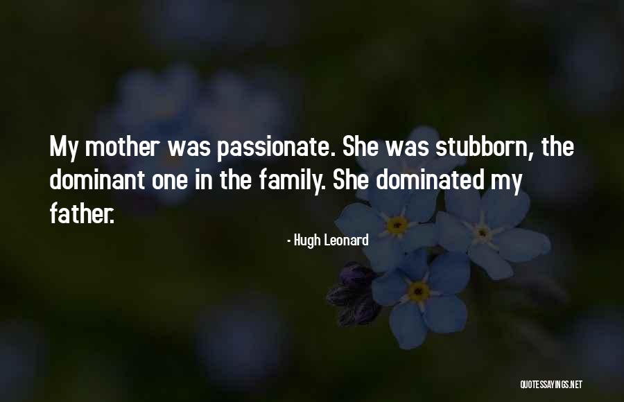 Abdeslam Ouaddou Quotes By Hugh Leonard Abdeslam Ouaddou Quotes By Hugh Leonard