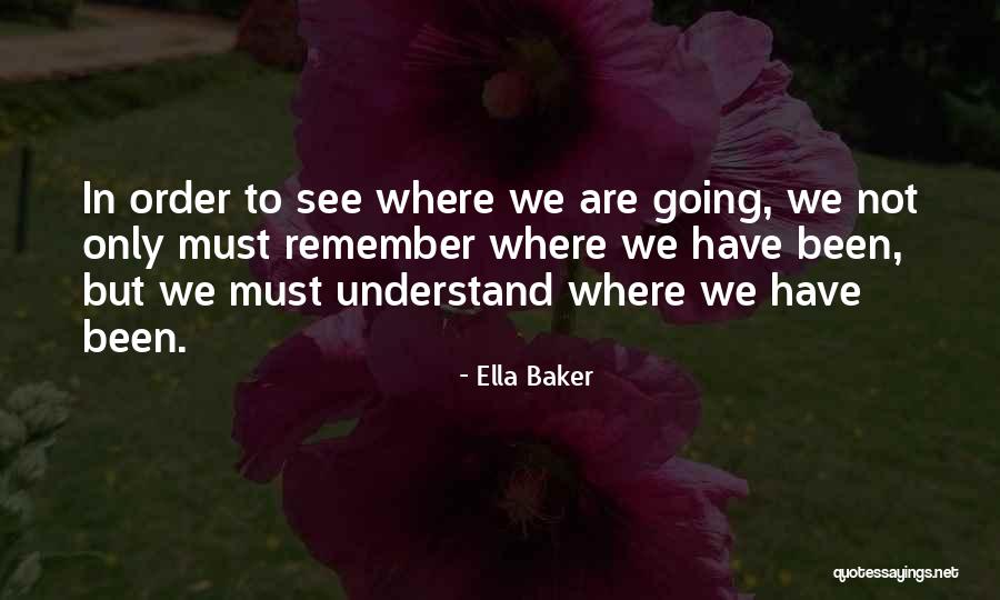 Abdessamad Benalla Quotes By Ella Baker Abdessamad Benalla Quotes By Ella Baker