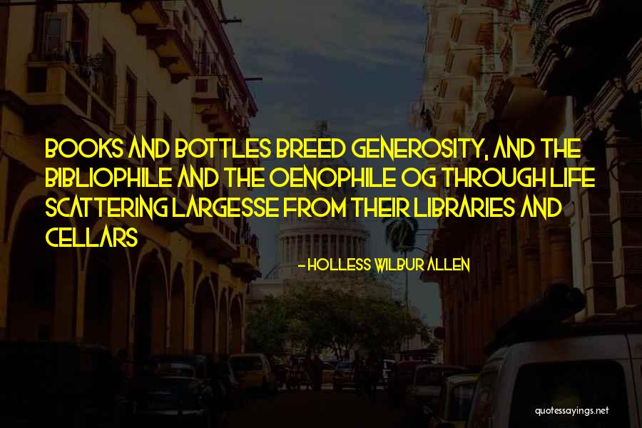 Abdessamad Ejjoud Quotes By Holless Wilbur Allen Abdessamad Ejjoud Quotes By Holless Wilbur Allen