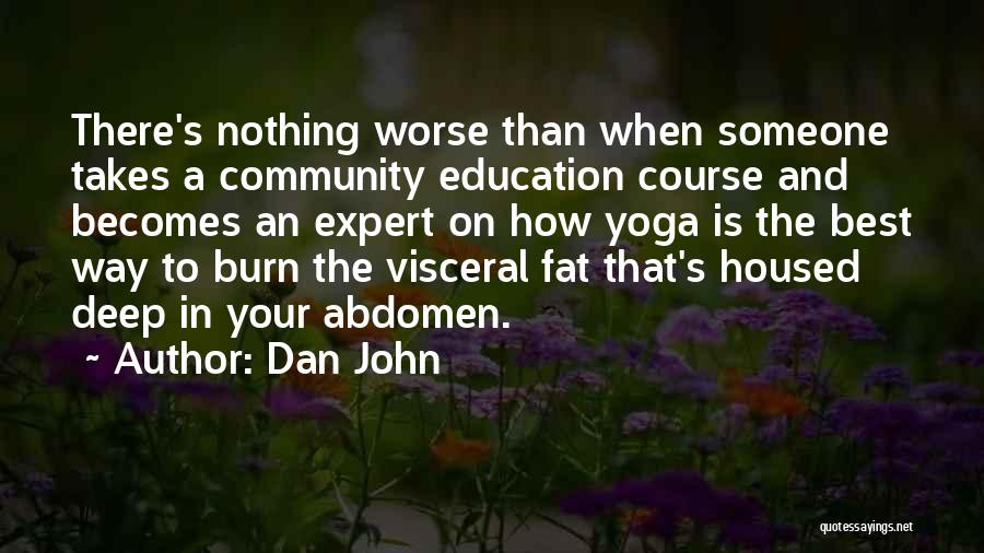 Abdomen Quotes By Dan John
