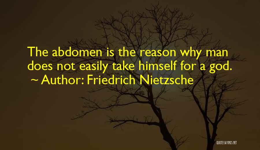 Abdomen Quotes By Friedrich Nietzsche
