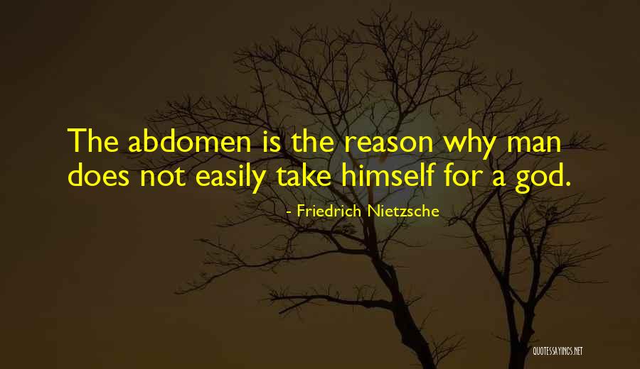 Abdomen Quotes By Friedrich Nietzsche