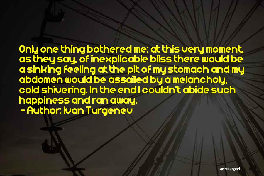 Abdomen Quotes By Ivan Turgenev