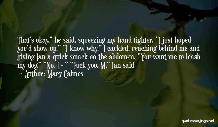Abdomen Quotes By Mary Calmes