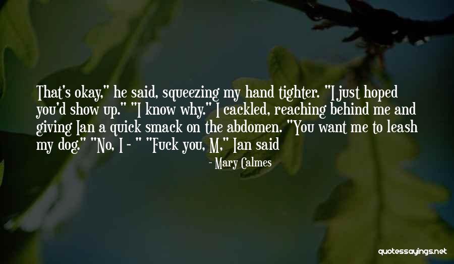 Abdomen Quotes By Mary Calmes