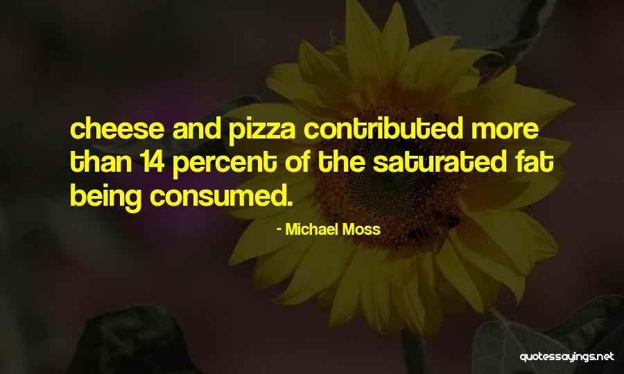 Abdominal Hysterectomy Quotes By Michael Moss